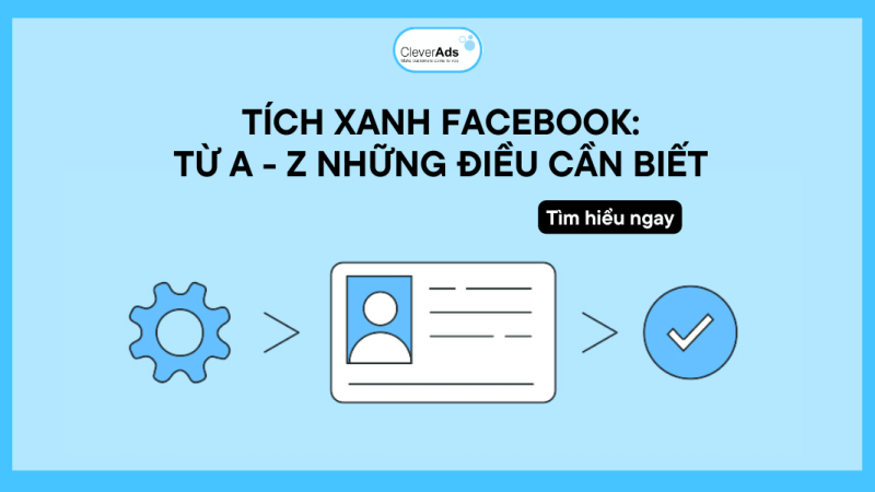 Tích xanh Facebook: Từ A-Z chính sách từ Facebook