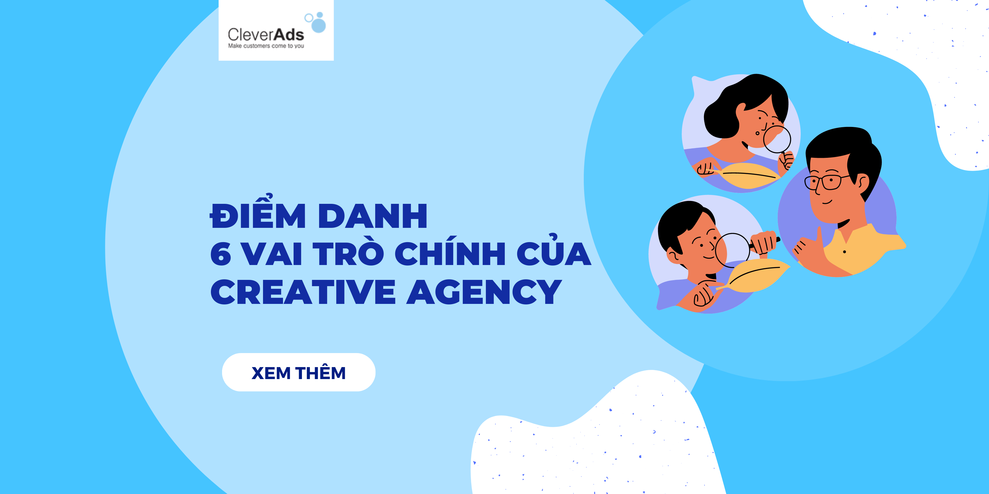 Điểm danh 6 vai trò của Creative Agency mới nhất 2023