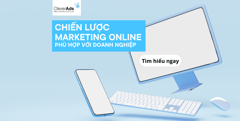 Chiến lược Marketing Online phù hợp với Doanh Nghiệp