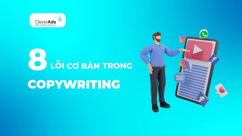 Copywriting – 8 lỗi cơ bản và cách khắc phục