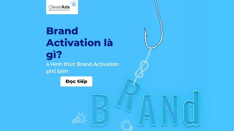 Brand Activation là gì? 4 Hình thức Brand Activation phổ biến