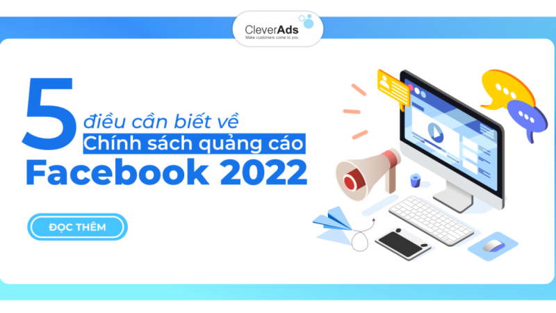 5 điều cần biết về chính sách quảng cáo Facebook