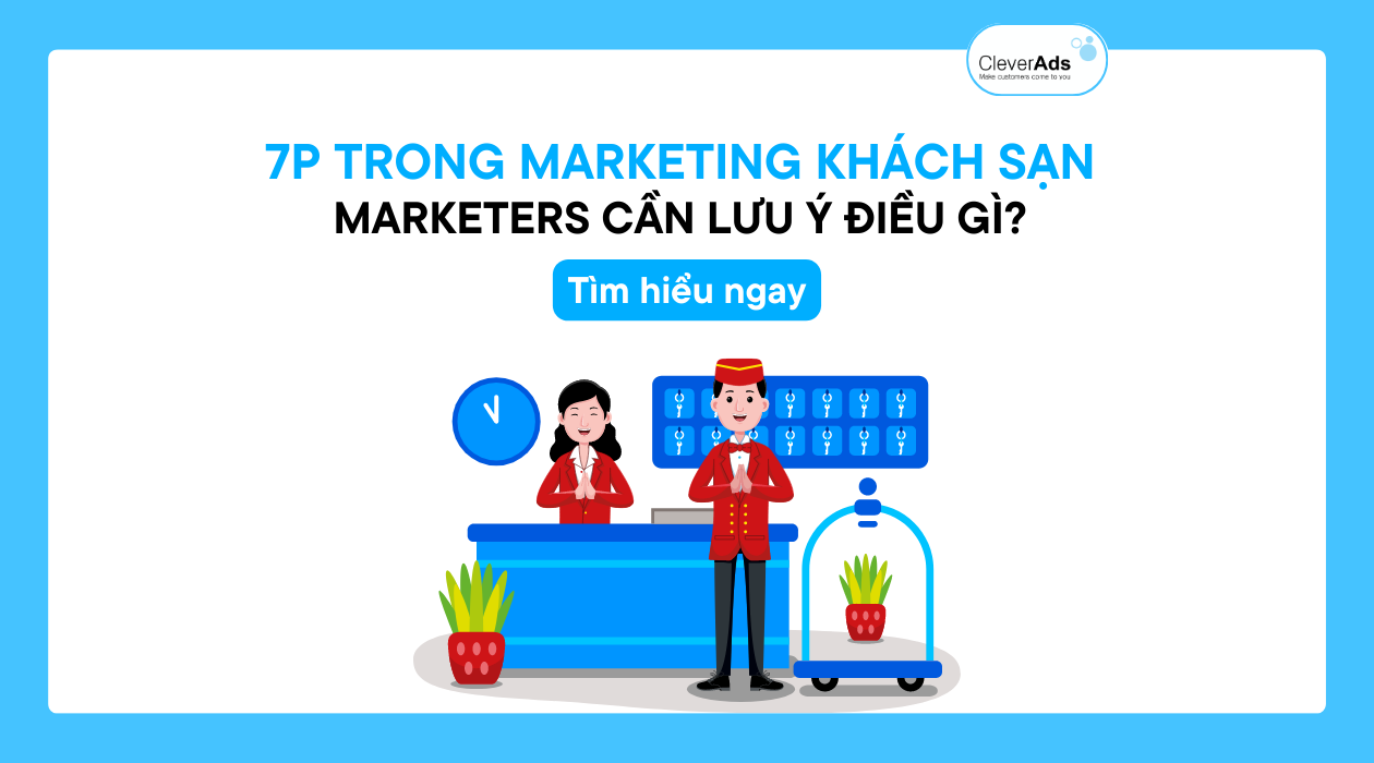 7P trong Marketing khách sạn và những điều cần lưu ý