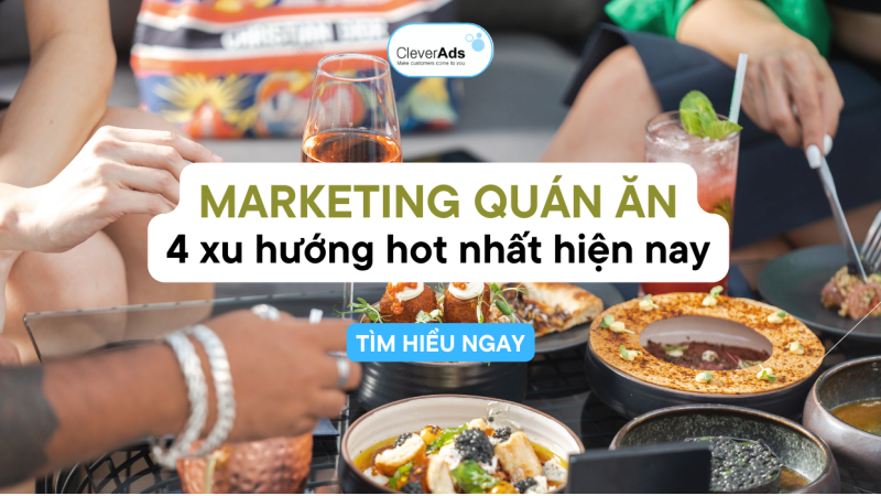 Marketing quán ăn và 4 xu hướng hot nhất hiện nay