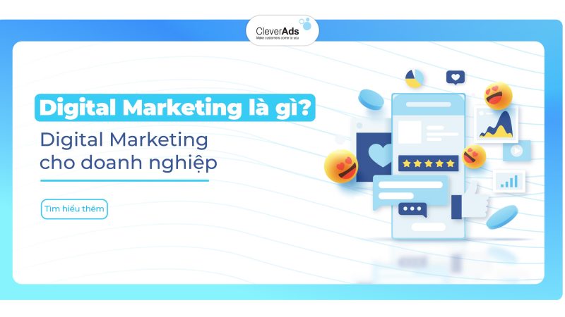 Digital Marketing là gì? Áp dụng Digital Marketing cho doanh nghiệp