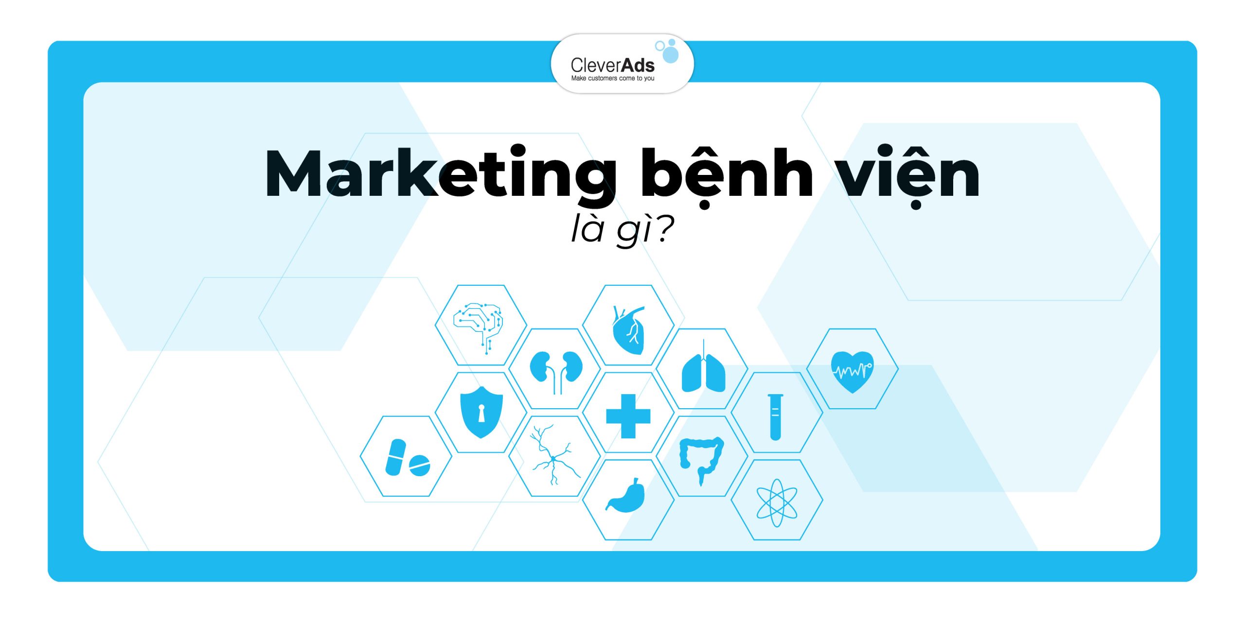 Tìm hiểu về khái niệm Marketing bệnh viện