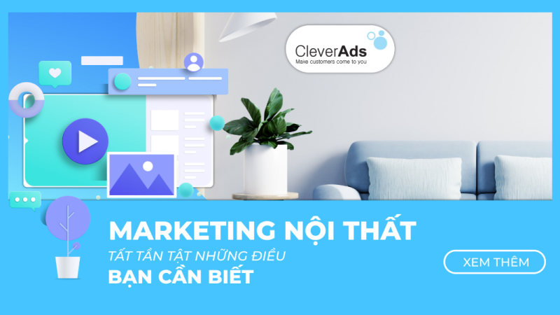 Marketing Nội Thất và Tất tần tật những điều bạn cần biết