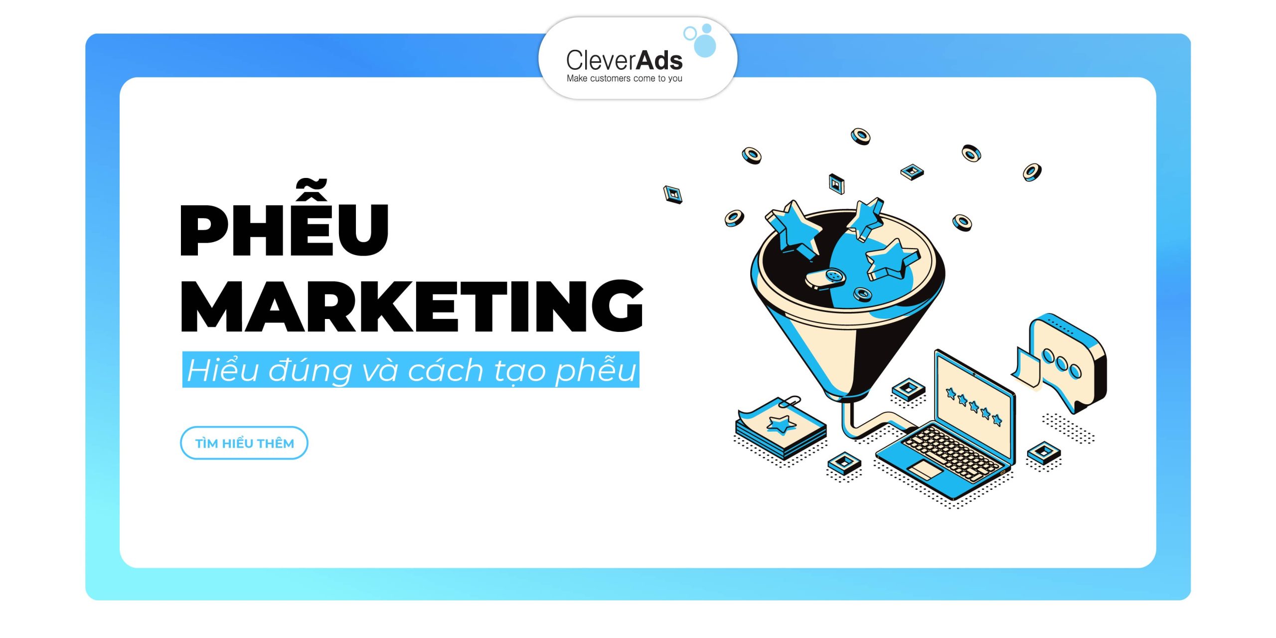 Phễu marketing là gì? Hiểu đúng về cách tạo phễu marketing