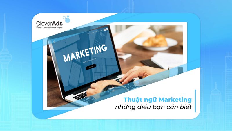 Thuật ngữ Marketing và những điều bạn cần biết