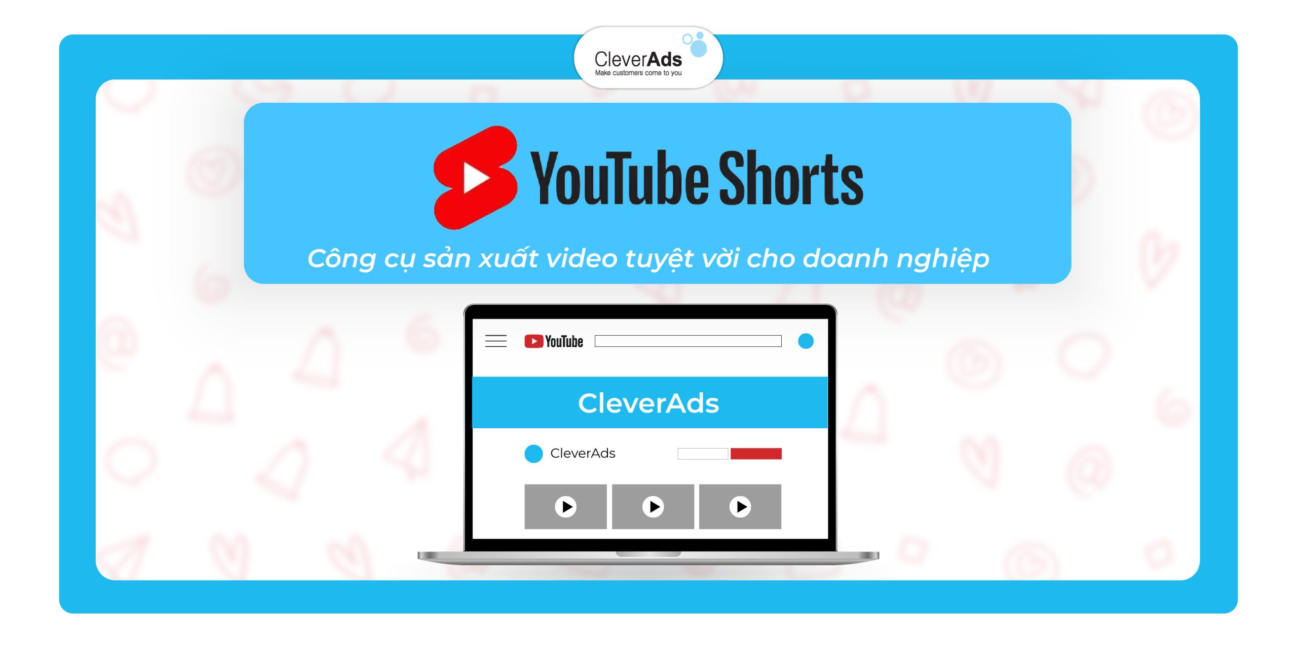 Youtube Short – Công cụ sản xuất video tuyệt vời cho doanh nghiệp