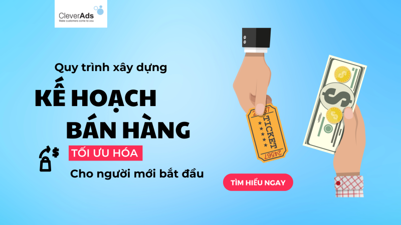 Kế hoạch bán hàng: Quy trình xây dựng đầy đủ dành cho người mới