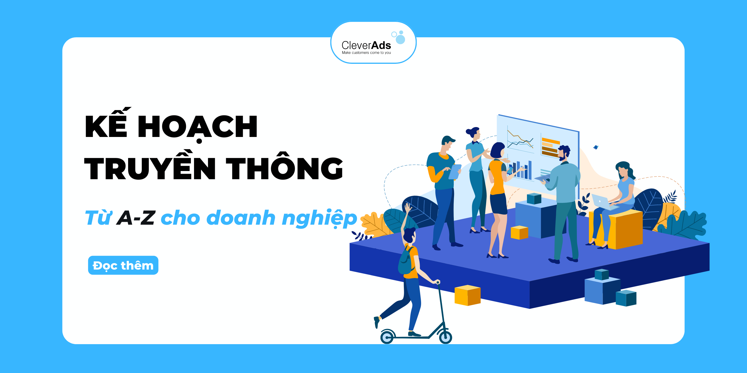 Thiết lập kế hoạch truyền thông cho doanh nghiệp năm 2023