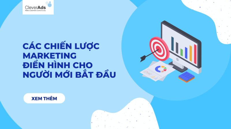 Các chiến lược Marketing điển hình cho người mới bắt đầu