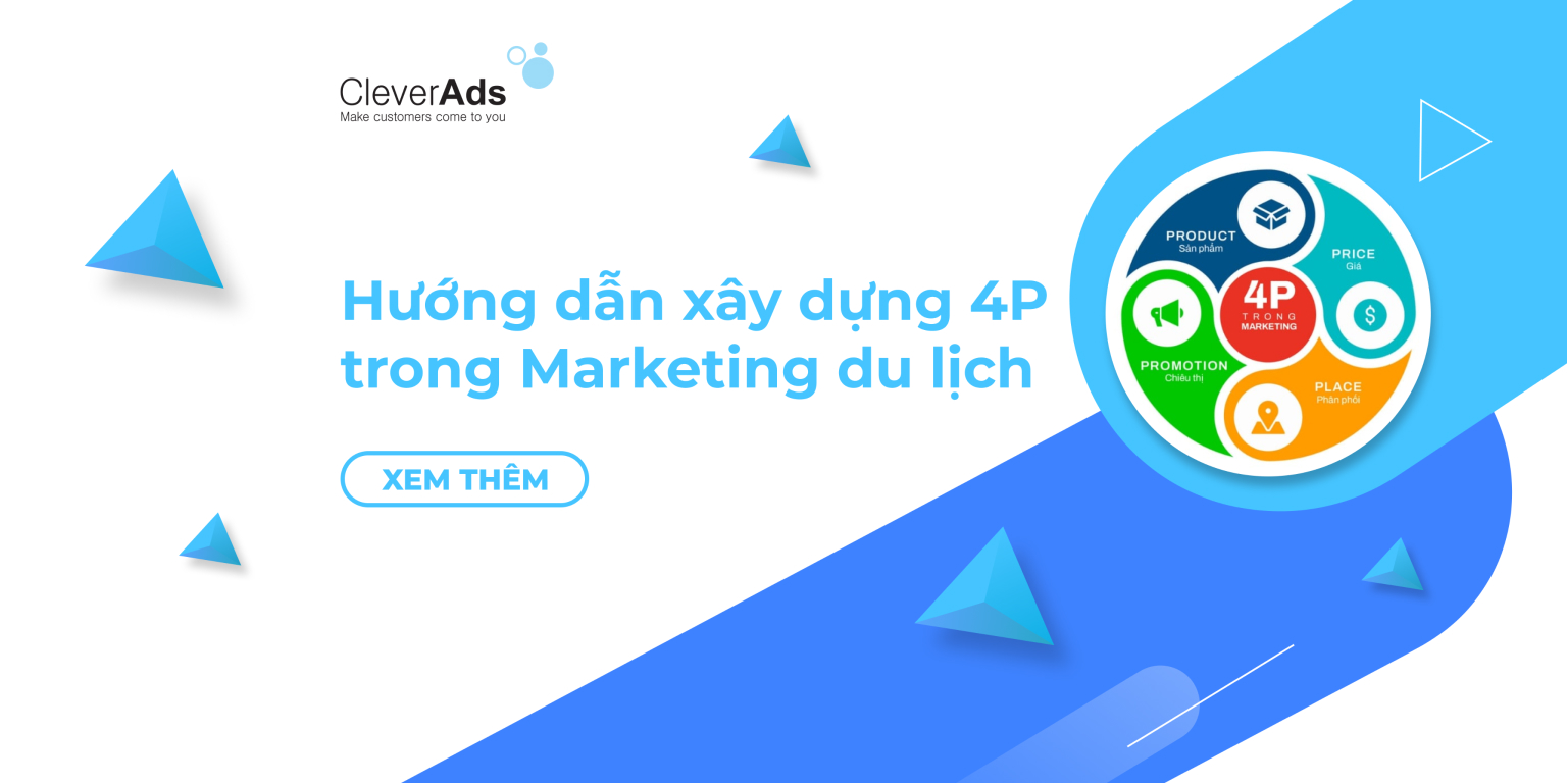 Hướng dẫn xây dựng 4P trong Marketing du lịch 2023