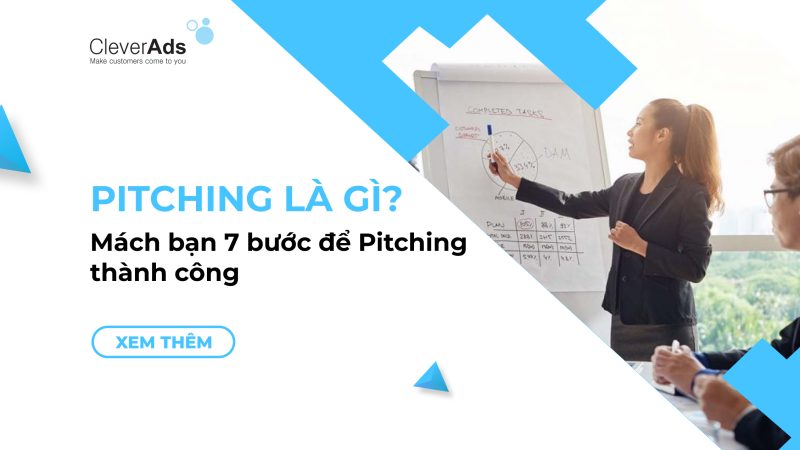 Pitching là gì? 07 bước để pitching thành công