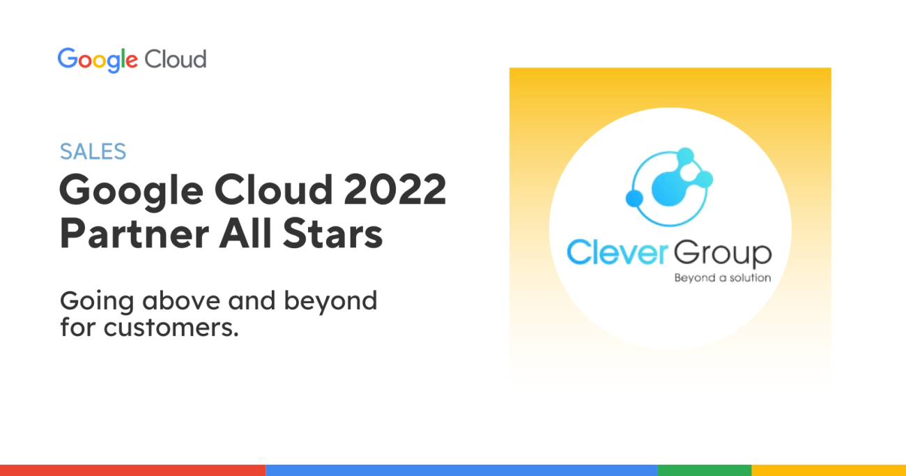 Clever Group nhận danh hiệu Google Cloud Partner All-Stars 2022