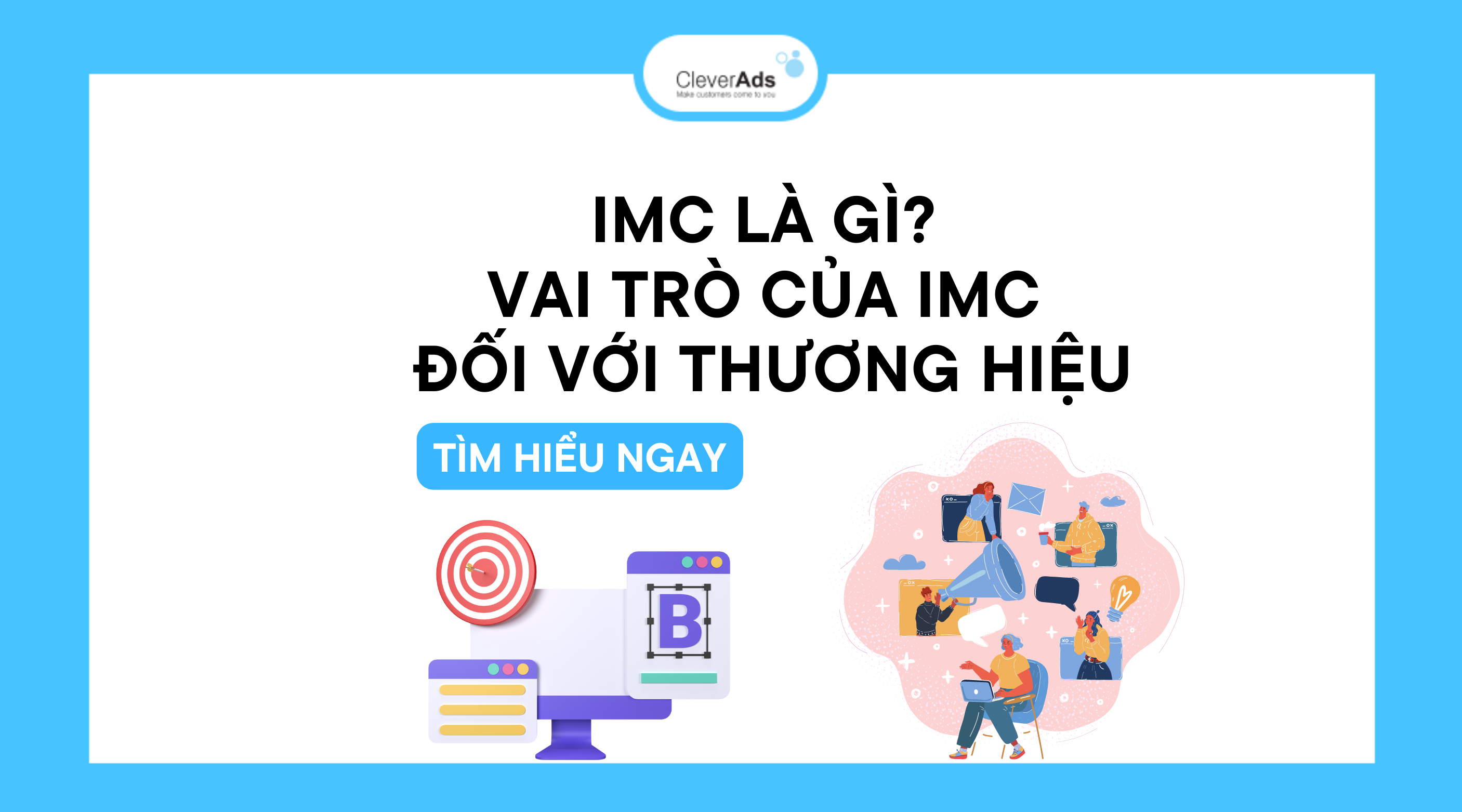 IMC là gì? Vai trò của IMC đối với thương hiệu