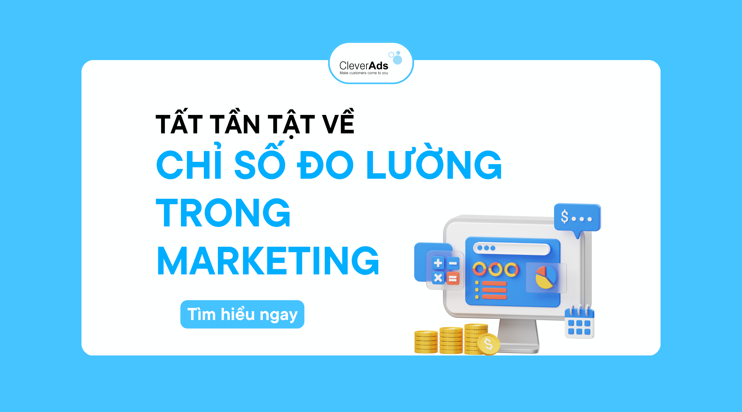 Tất tần tật về chỉ số đo lường trong Marketing