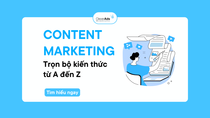 Content Marketing là gì? Trọn bộ kiến thức từ A-Z