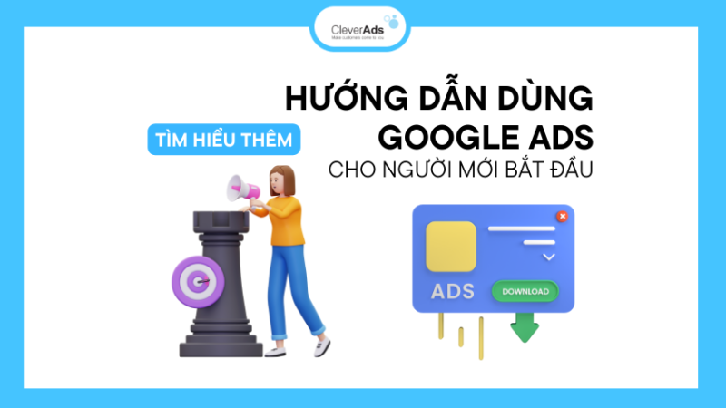 Lưu ý sử dụng Google Ads cho người mới bắt đầu năm 2023