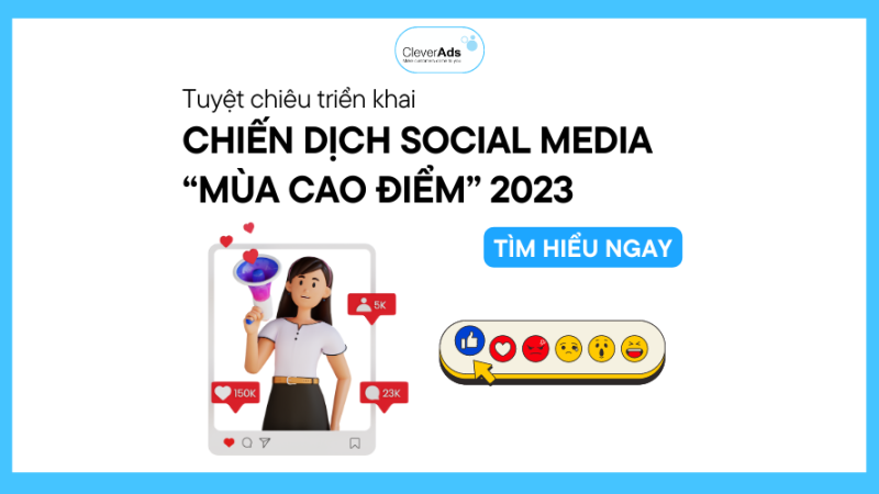 Tuyệt chiêu triển khai chiến dịch Social Media “mùa cao điểm” 2023