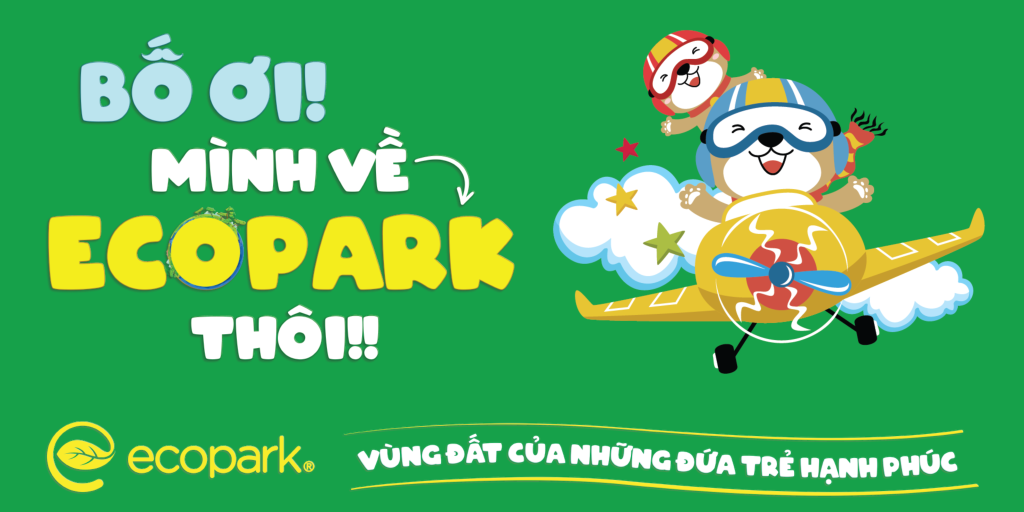 Bố ơi mình về Ecopark thôi