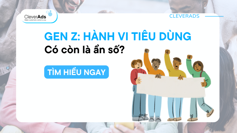 Thế hệ Gen Z: Hành vi tiêu dùng có còn là ẩn số?