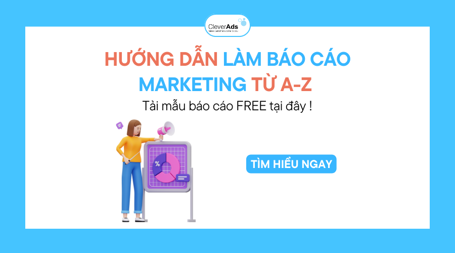 Báo cáo Marketing: Hướng dẫn thiết lập từ A-Z cho doanh nghiệp