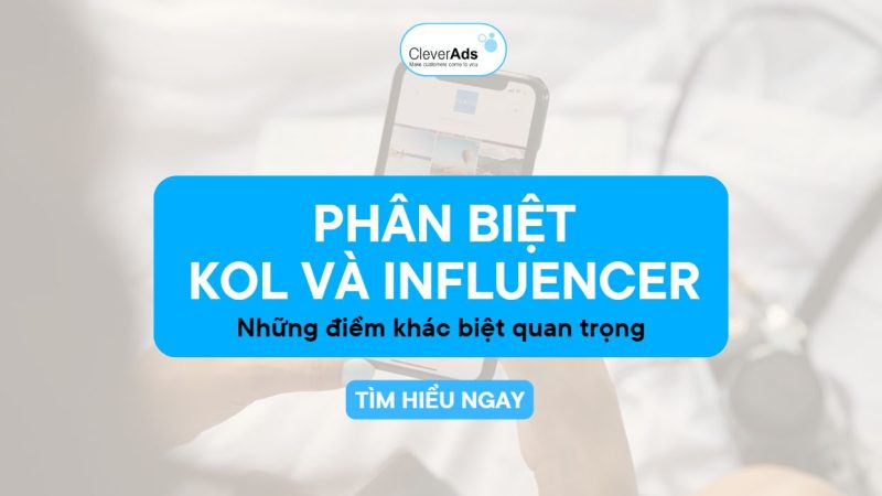 Phân biệt KOL và Influencer: Những điểm khác biệt quan trọng