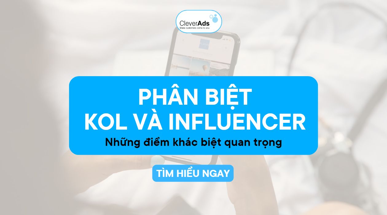 Phân biệt KOL và Influencer: Những điểm khác biệt quan trọng