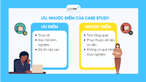 ưu nhược điểm của Case study