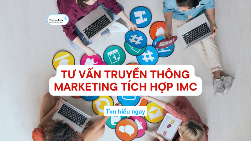 Tìm hiểu ngay về Tư vấn Truyền thông Marketing tích hợp IMC