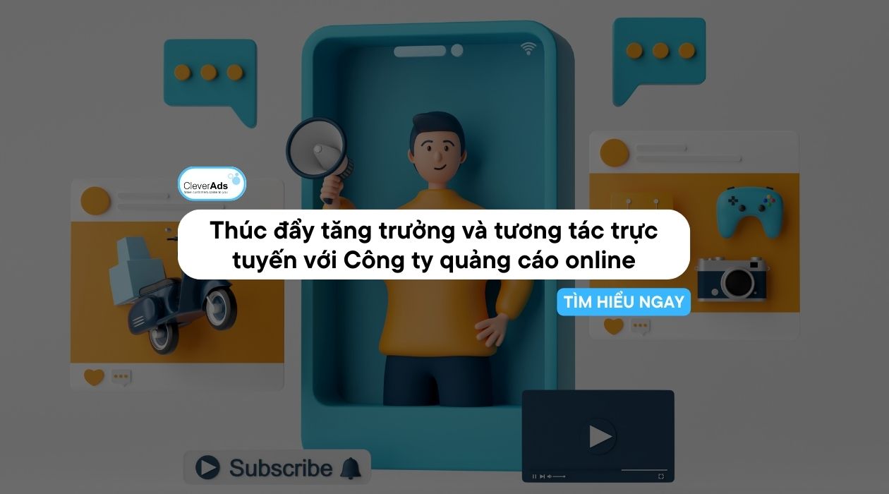 Công ty quảng cáo Online: Đối tác truyền thông trực tuyến của doanh nghiệp