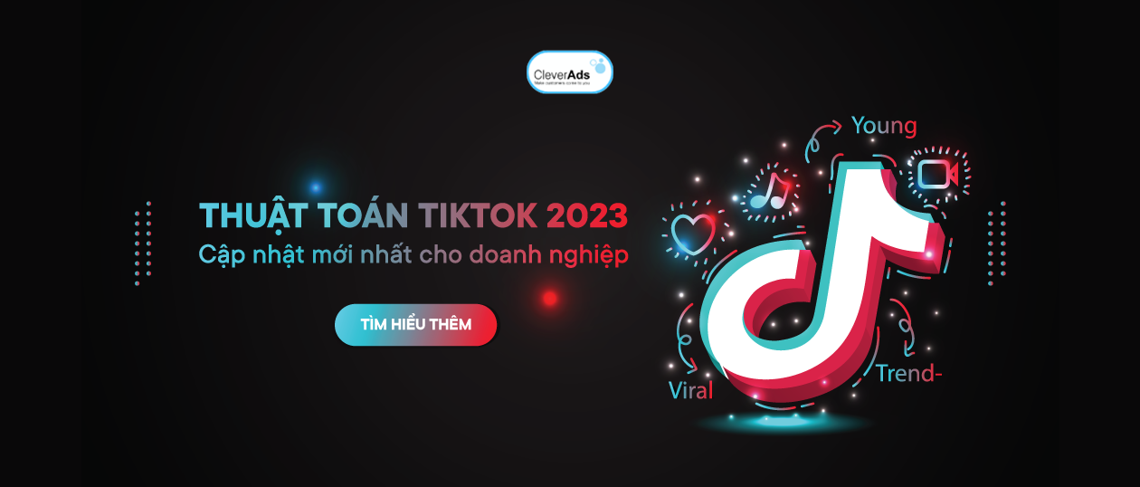 Thuật toán TikTok: Cập nhật mới nhất cho doanh nghiệp