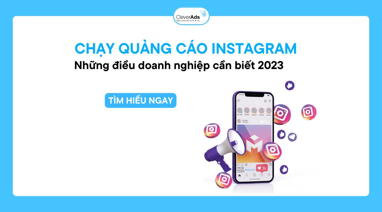 Chạy quảng cáo Instagram: Những điều doanh nghiệp cần biết