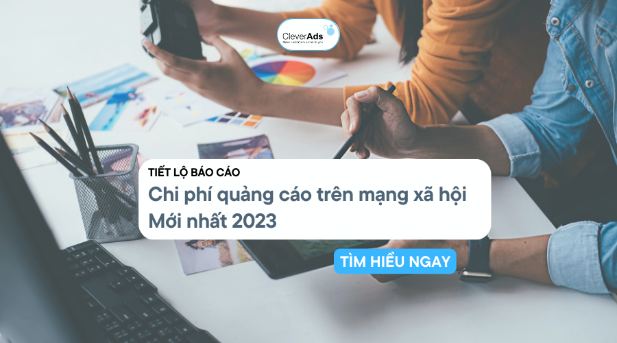 Mới nhất: Chi phí quảng cáo mạng xã hội năm 2023