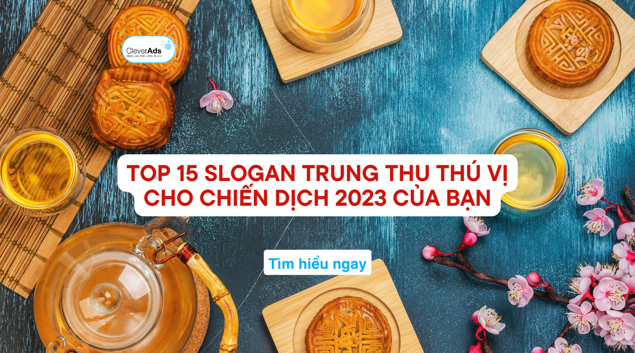 Top 15 Slogan Trung thu bứt phá Chiến dịch 2024