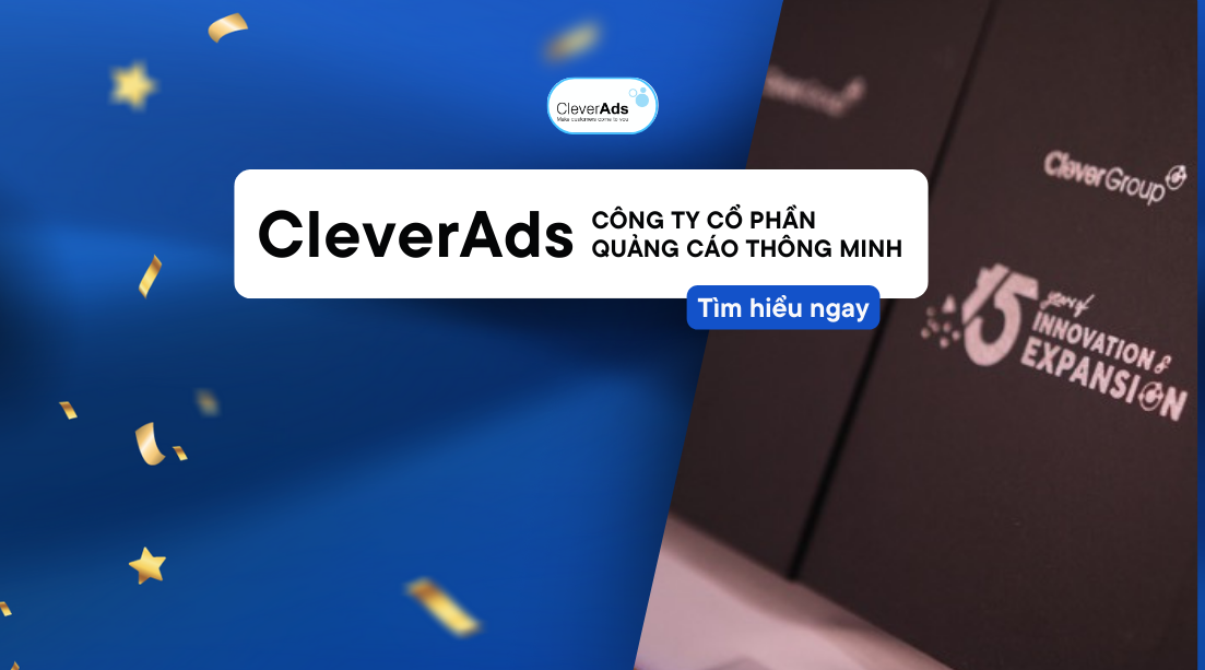 Công ty Cổ phần Quảng cáo Thông minh – CleverAds Việt Nam