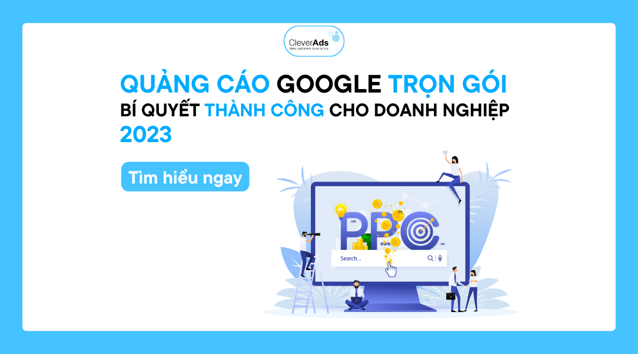 Quảng cáo Google trọn gói: Bí quyết thành công cho doanh nghiệp