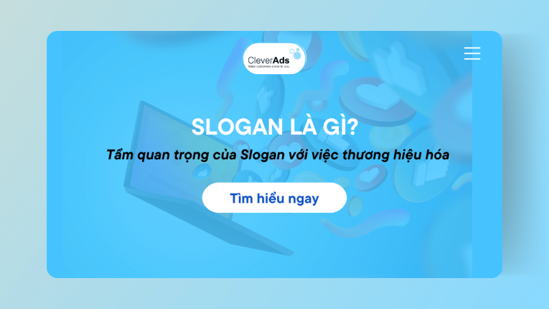 Slogan là gì? Tầm quan trọn trong chiến lược Branding