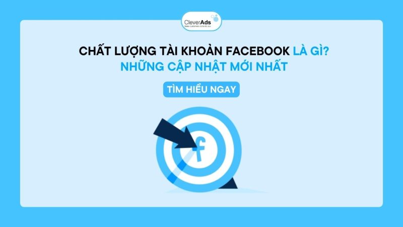 Chất lượng tài khoản Facebook là gì?