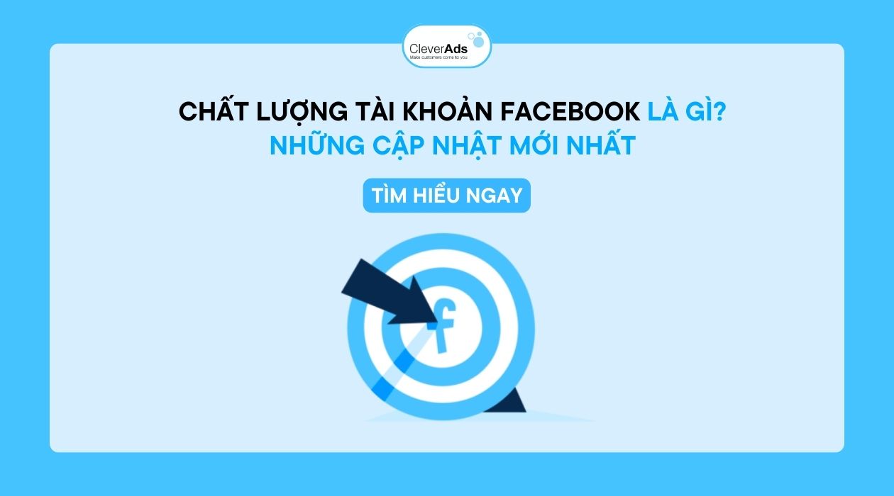 Chất lượng tài khoản Facebook là gì?