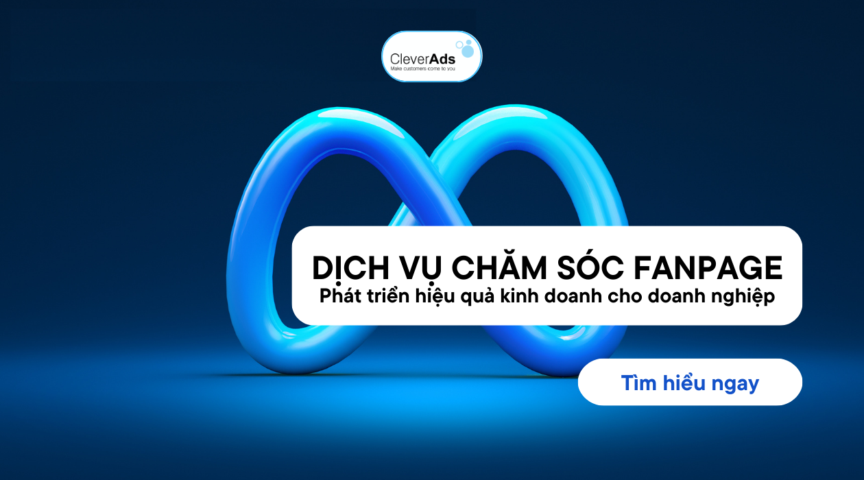 Dịch vụ chăm sóc Fanpage: Phát triển hiệu quả kinh doanh cho doanh nghiệp