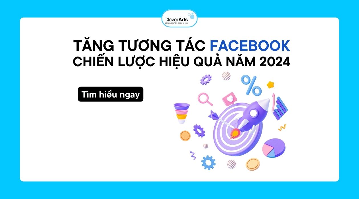 Chiến lược Tăng tương tác Facebook hiệu quả năm 2024