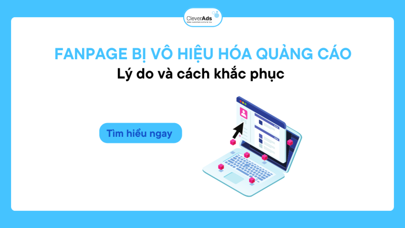 Khắc phục Fanpage bị vô hiệu hóa quảng cáo