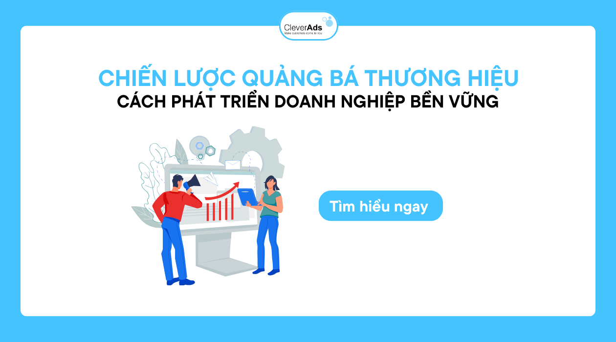 Chiến lược quảng bá thương hiệu: Cách phát triển doanh nghiệp bền vững