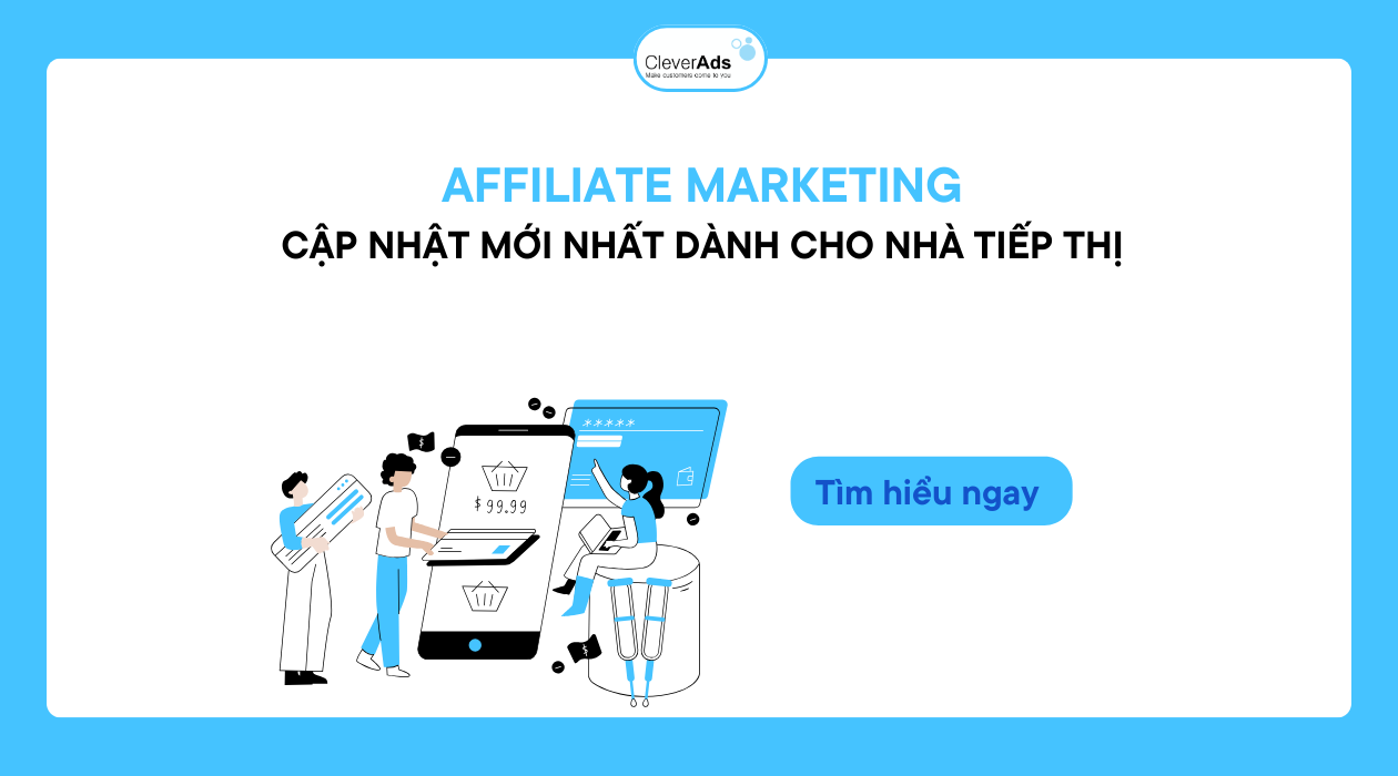 Affiliate Marketing: Cập nhật mới nhất dành cho nhà tiếp thị