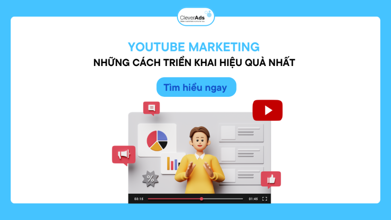 YouTube Marketing: Những cách triển khai hiệu quả nhất