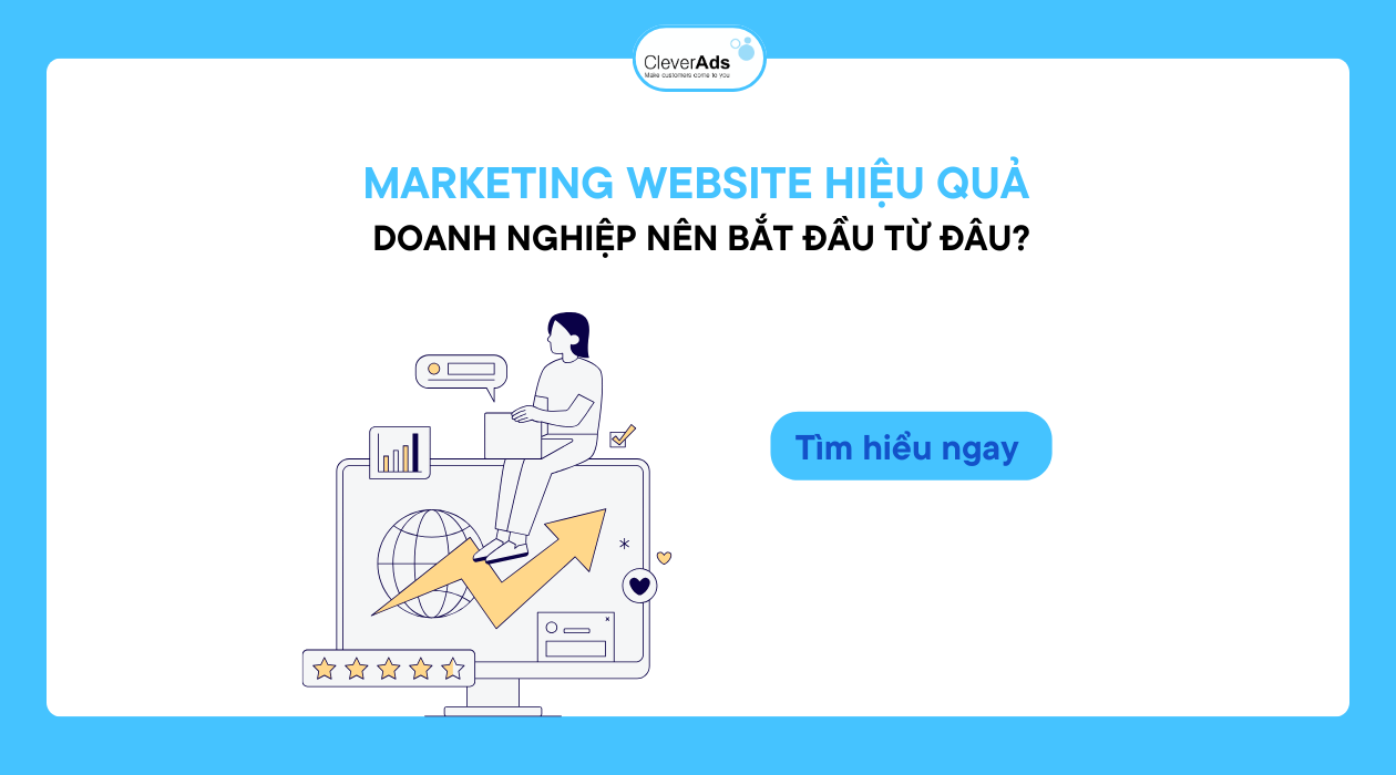 Marketing website hiệu quả: Doanh nghiệp nên bắt đầu từ đâu?