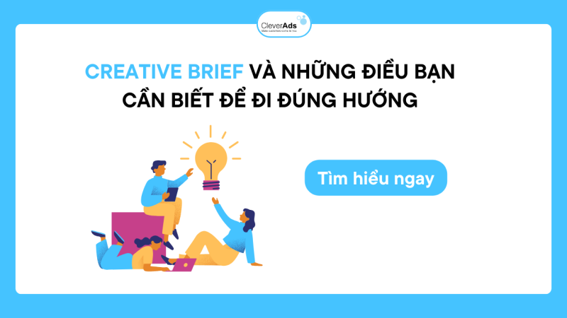 Creative Brief & Những điều cần biết